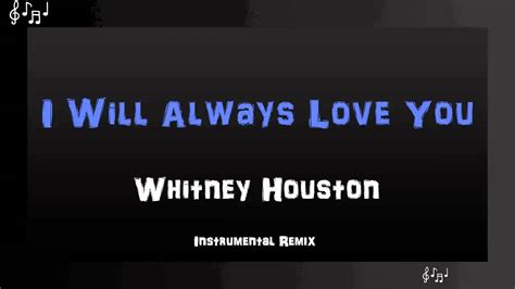 I Will Always Love You Instrumental Remix - Whitney Houston - YouTube