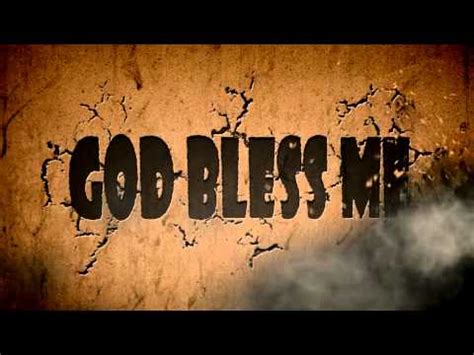 God Bless Me - YouTube