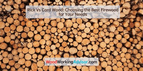 Rick Vs Cord Wood: Choosing the Best Firewood for Your Needs ...