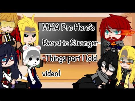 MHA Pro Hero’s react to Stranger Things(old video) - YouTube