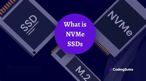 Unleashing Speed and Performance: Demystifying NVMe SSDs versus Conventional SSDs - CodingSutra