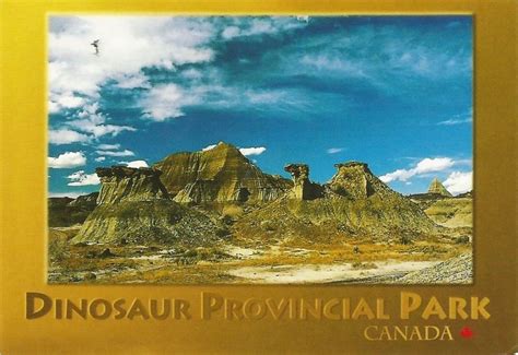 Postcards on My Wall: Dinosaur Provincial Park, Canada (UNESCO)