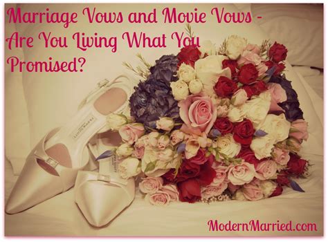 Marriage Vows and Movie Vows – Are You Living What You Promised?