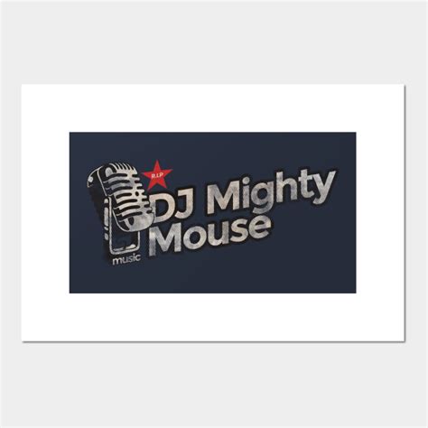 DJ Mighty Mouse - Rest In Peace Vintage - Dj Mighty Mouse - Posters and ...