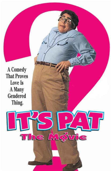 The Movie "It's Pat" based on the SNL sketch of the same name, Had a ...