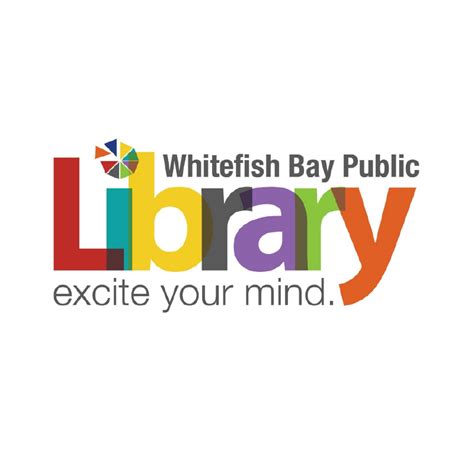 Addressing the Needs of the Community: Whitefish Bay Public Library’s ...