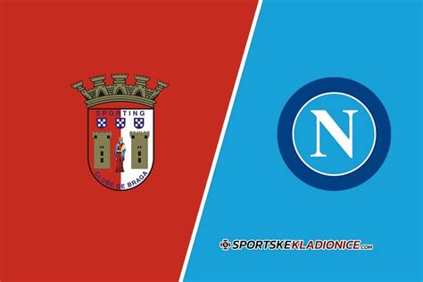 Braga vs Napoli: Tipovi, savjeti i kvote 20.09.2023. 21:00 | Sportske Kladionice