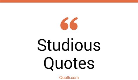 84+ Unforgettable Studious Quotes That Will Unlock Your True Potential