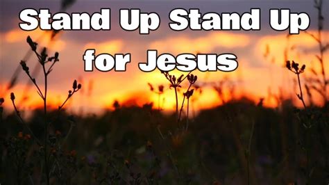 Stand Up, Stand Up for Jesus - With Lyrics - YouTube