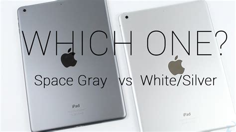 iPad Air Space Gray or White/Silver? - YouTube