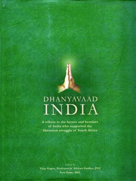 Africana - Dhanyavaad - India -- A Tribute to the Heroes of India who ...