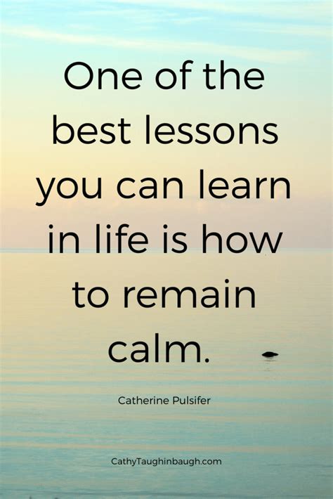 50 Quotes to Help You Feel More Calm and Peaceful - Cathy Taughinbaugh ...