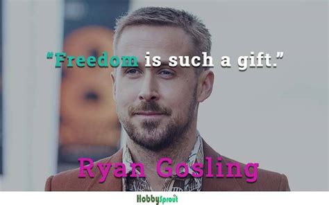 43 Inspirational Ryan Gosling Quotes That Will Inspire You To Achieve ...