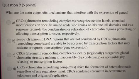 Solved Question 9 (5 points) What are the main epigenetic | Chegg.com