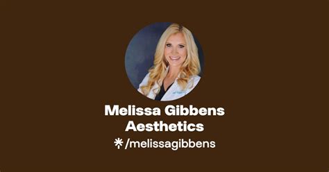 Melissa Gibbens Aesthetics | Instagram, Facebook | Linktree