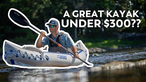 Best Kayak Under $300? Sea Eagle 330 Inflatable Kayak Review - YouTube