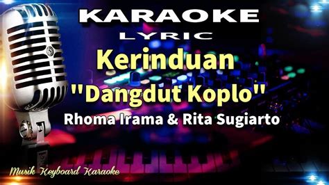 Kerinduan (Dangdut Koplo) Karaoke Tanpa Vokal - YouTube