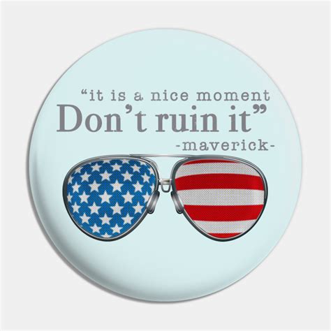 TOP GUN MAVERICK - ICEMAN QUOTES - Top Gun Maverick - Pin | TeePublic