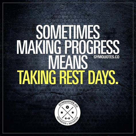 Sometimes making progress means taking rest days. I know I brought this up before but it's ...