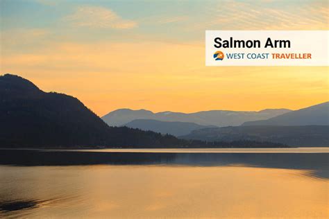 Discover Salmon Arm, BC - West Coast Traveller