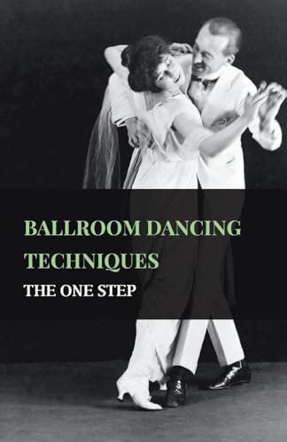 Ballroom Dancing Techniques - The One Step by Anon.: Like New Paperback ...