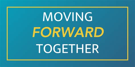 Moving Forward Together