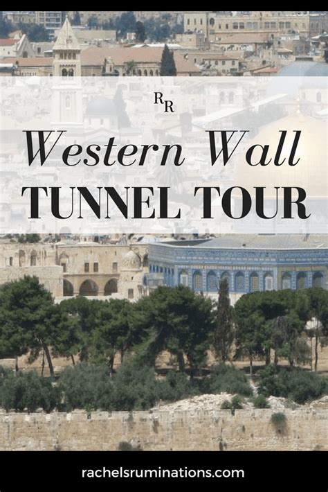 The Western Wall Tunnel Tour explores a long-hidden history. - Rachel's ...