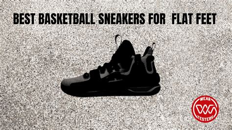 The 9 Best Basketball Sneakers for Players with Flat Feet - WearTesters