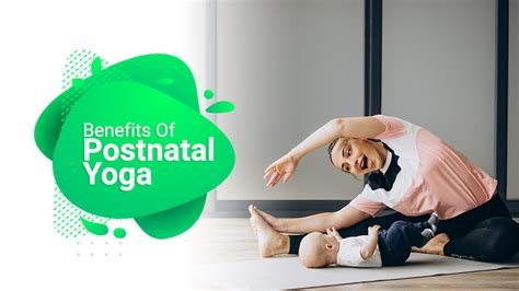 Benefits of Postnatal Yoga Poses - Dubaiyogatrainers