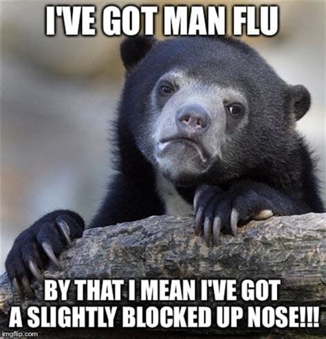 20 Man Flu Memes to Make Your Day So Much Better - SayingImages.com