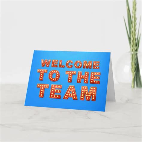 Blue Welcome To The Team Card With Red Writing