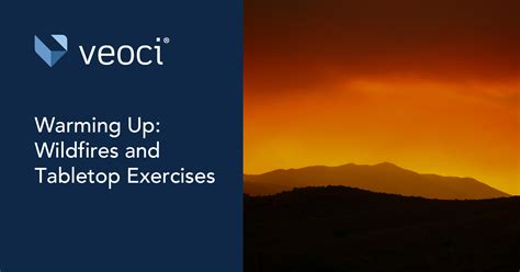 Warming Up: Wildfires and Tabletop Exercises - Wildfire Tabletop Exercise Checklist