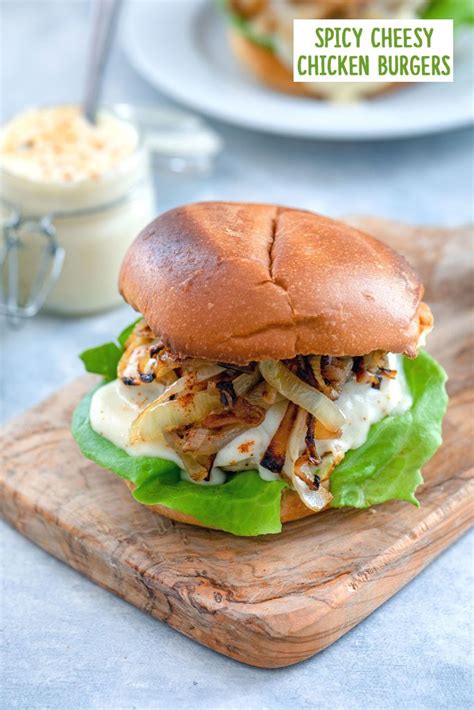 Spicy Cheesy Chicken Burgers Recipe | We are not Martha