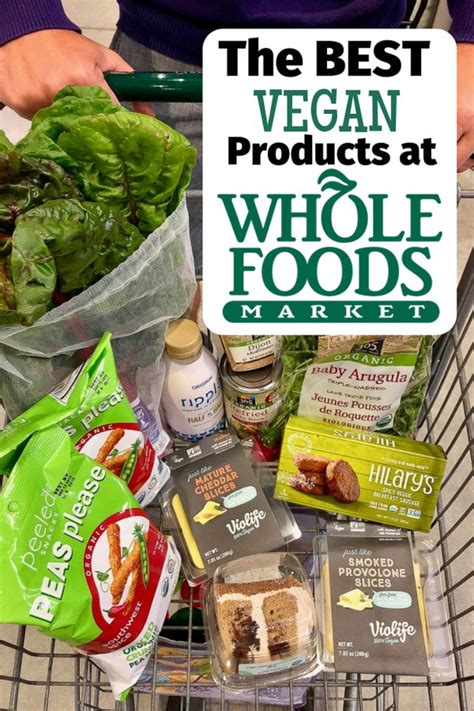 The BEST Whole Foods Vegan Products that You Need to Try!