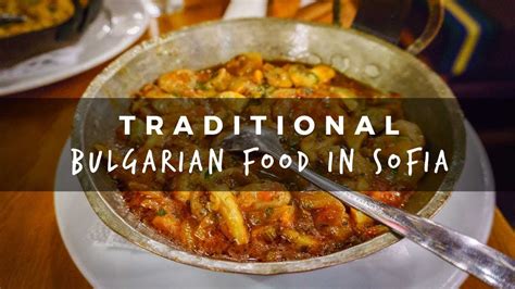 Traditional Bulgarian Food in Sofia - YouTube