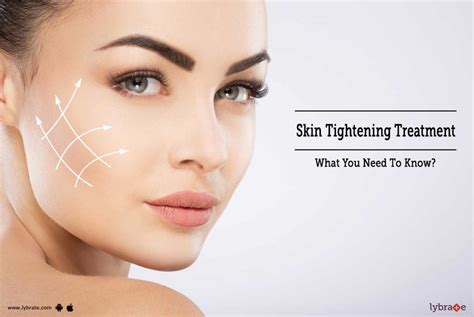 Skin Tightening Treatment: What You Need To Know? - By Dr. Ashutosh ...