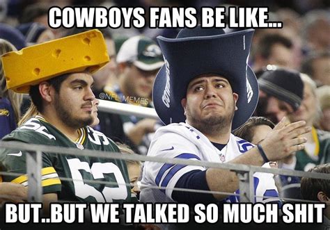 22 Meme Internet: Cowboys fans be like... but.. but we talked so much ...