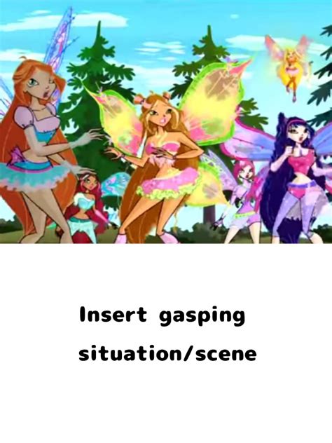 Winx Club Season 4 gasping meme by elfdragon35 on DeviantArt