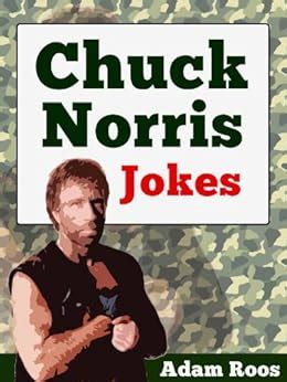 Chuck Norris Jokes - Best Chuck Norris Jokes, Facts, Quotes and Sayings (Adam's Hilarious Joke ...