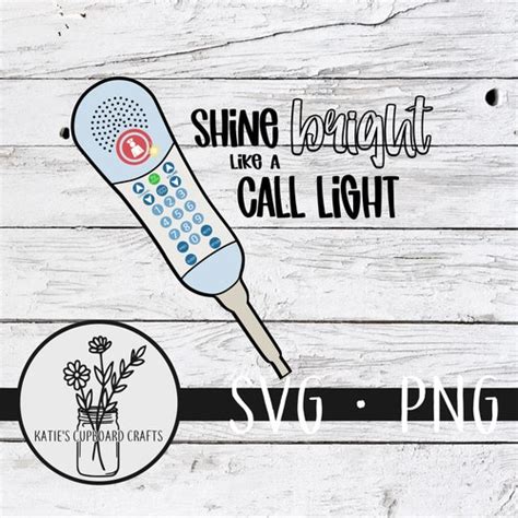 Shine Bright Like a Call Light Call Button Nursing PNG and - Etsy