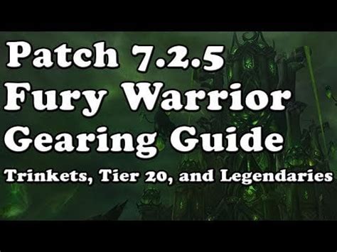 Patch 7.2.5 Fury Warrior Gearing Guide: Trinkets, Tier 20, and ...