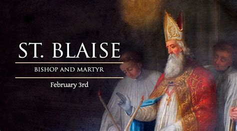 THE FEAST OF ST BLAISE - 3RD FEBRUARY 2023