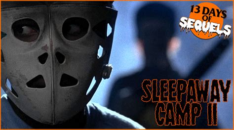 13 Days of Sequels: SLEEPAWAY CAMP II | Camera Viscera