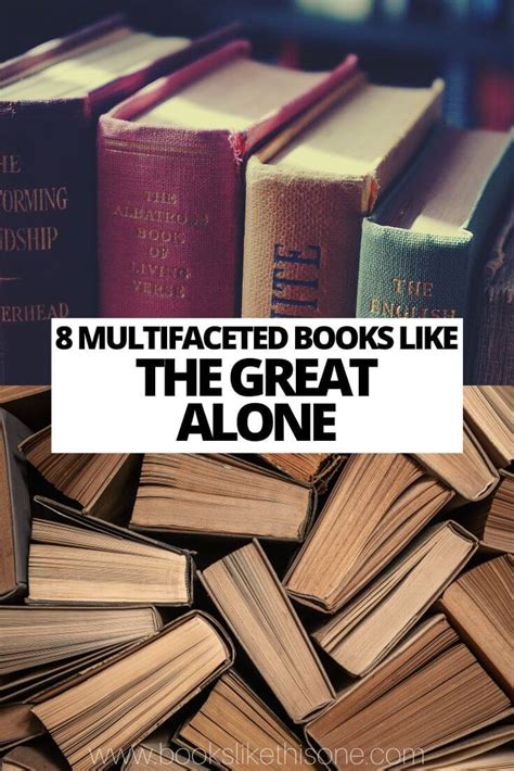 8 Multifaceted Books Like The Great Alone