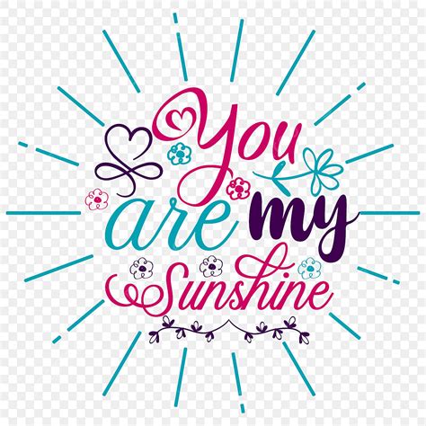 Sunshine Quote Vector Hd PNG Images, You Are My Sunshine Love Quote, Sunshine, Sun, Holidays PNG ...