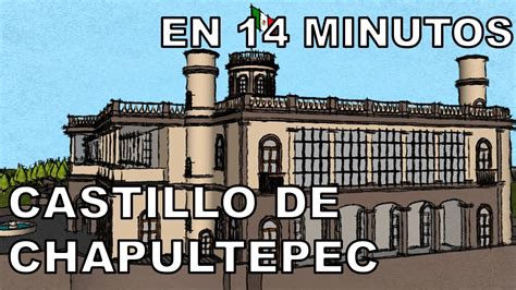 Castillo de CHAPULTEPEC | En 14 Minutos - YouTube