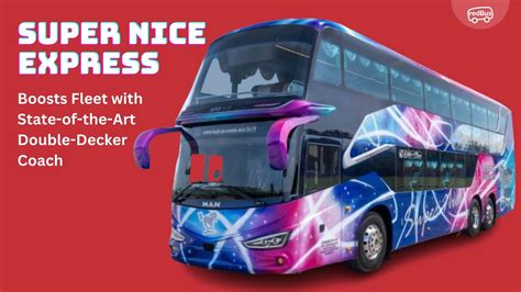 Super Nice Express Adds New Fleet with Double-Decker Coach - Singapore Bus News