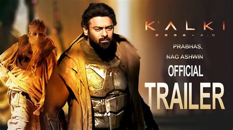 Kalki 2898 AD Theatrical Trailer | Prabhas | Amitabh Bachchan | Kamal Haasan || Nag Ashwin ...