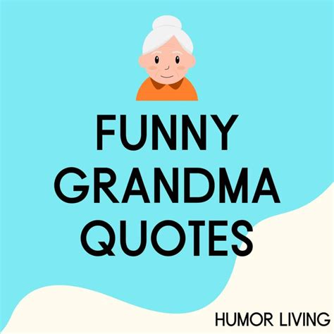 40+ Funny Grandma Quotes - Humor Living