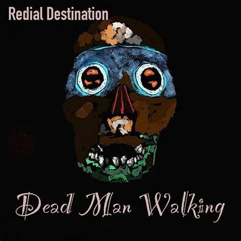 Song Review: Redial Destination - "Dead Man Walking"